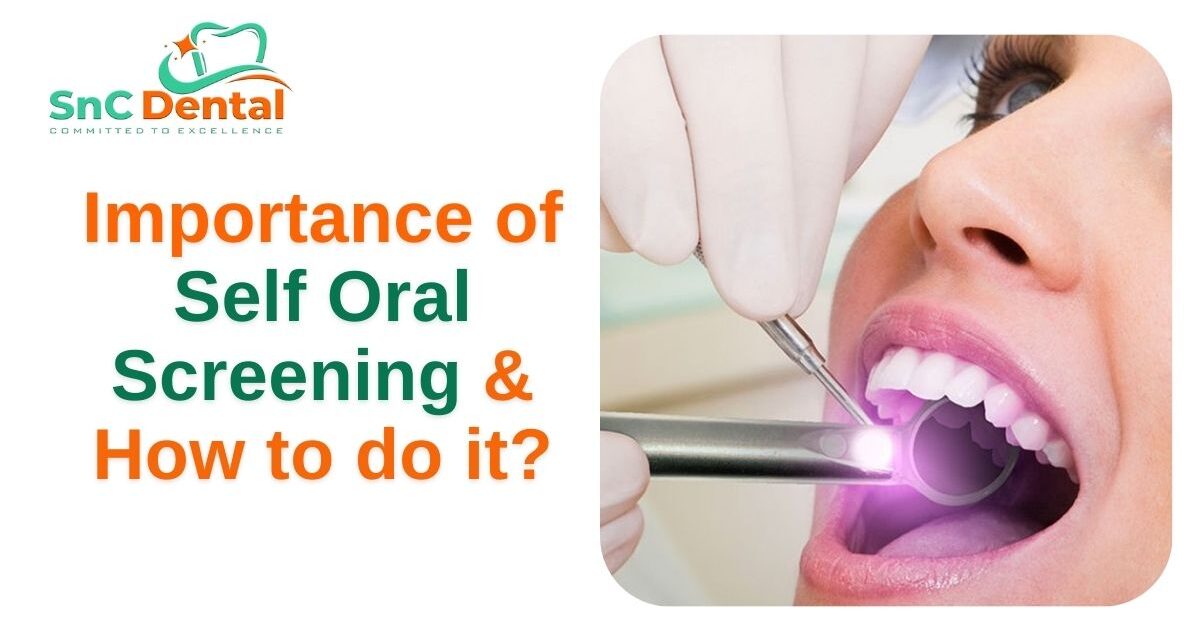 Importance of self Oral Screening & How to do it?